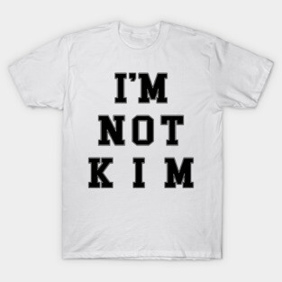 I'm Not Kim (Kelley Deal/The Breeders) T-Shirt