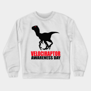 Velociraptor awareness day Crewneck Sweatshirt
