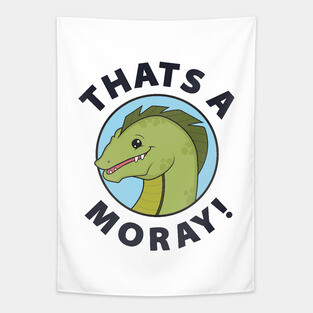 That's A-Moray! Tapestry