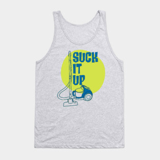 Suck it Up Tank Top