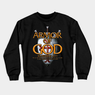 Armor Of God | Ephesians 6:11 Crewneck Sweatshirt