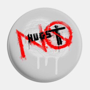 No Hugs Pin