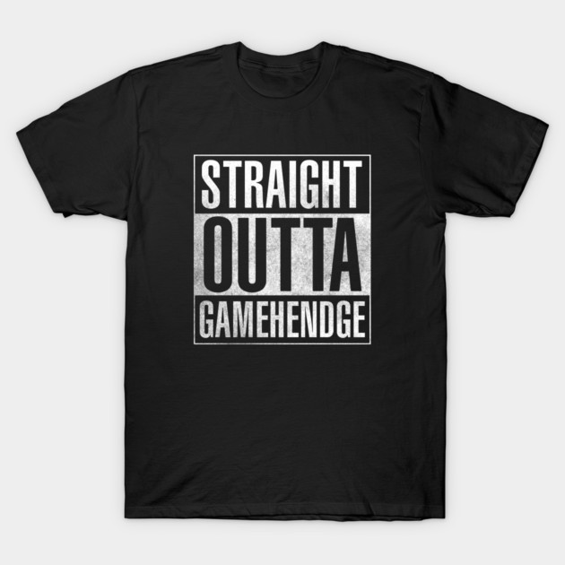 Straight Outta Gamehendge T-Shirt by ORabbit