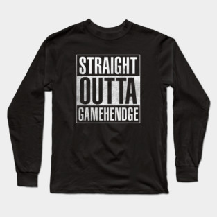 Straight Outta Gamehendge Long Sleeve T-Shirt