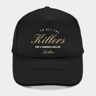 To All The Killers Hat