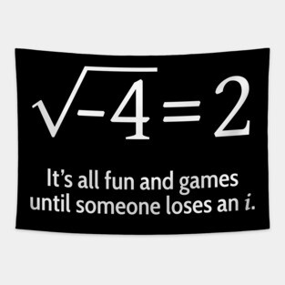 Someone Loses An i Tapestry