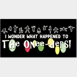 I wonder what happened to the oneders Posters and Art