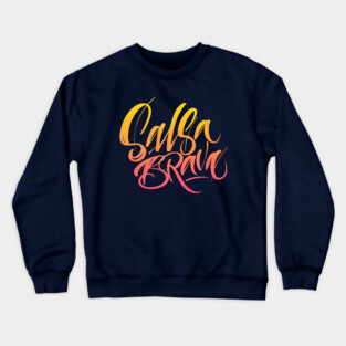 Salsa Brava Crewneck Sweatshirt