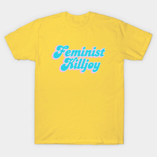 Retro 70's Typography Feminist Killjoy Cute Pastel T-Shirt