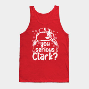You Serious Clark? Tank Top