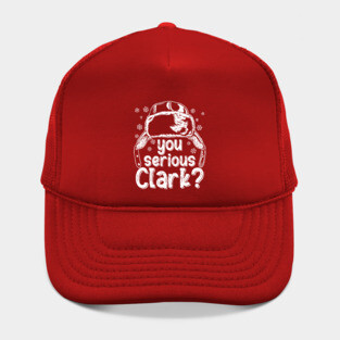 You Serious Clark? Hat