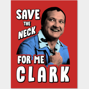 Save the neck for me clark V.3 Posters and Art