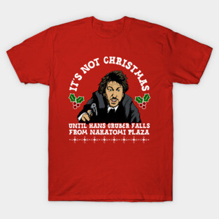 Hans Gruber Christmas T-Shirt