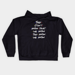 They Don't Know Kids Hoodie