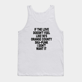 Love 90's Orange County Ska Punk Tank Top