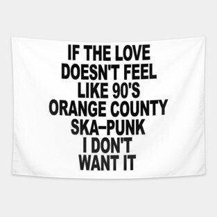 Love 90's Orange County Ska Punk Tapestry