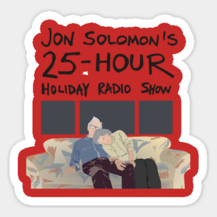 25-Hour Holiday Radio Show shirt (with text) Sticker
