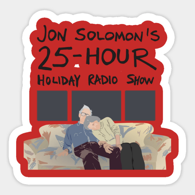 25-Hour Holiday Radio Show shirt (with text) Sticker by jonsolomon