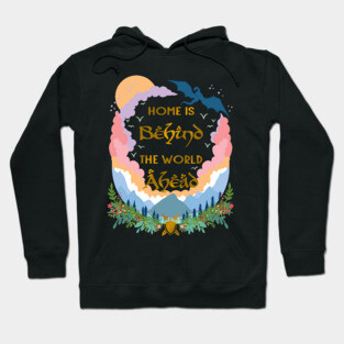 Home is Behind, The World Ahead Hoodie