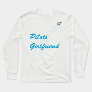 Pilot's Girlfriend Long Sleeve T-Shirt