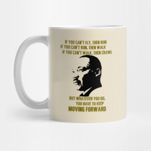 Martin Luther King, Jr. On Moving Forward Mug