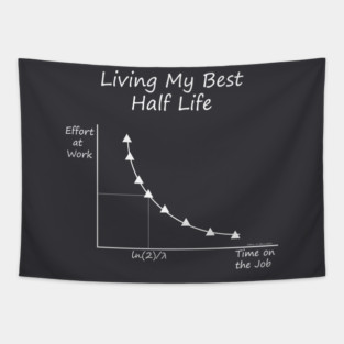 Living My Best Half Life (white print) Tapestry