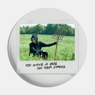 Schitt's Creek Instant Photo: David - You Have a Bug on Your Dress Pin