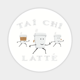 Chai (Tai) Tea (Chi) Latte Magnet