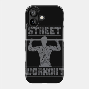 Street Workout Motivation Phone Case