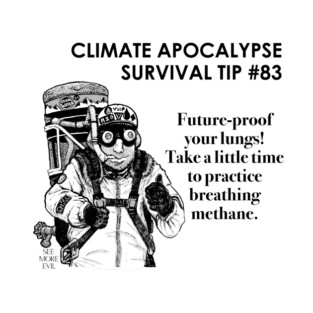 Climate Apocalypse Survival Tip #83 T-Shirt