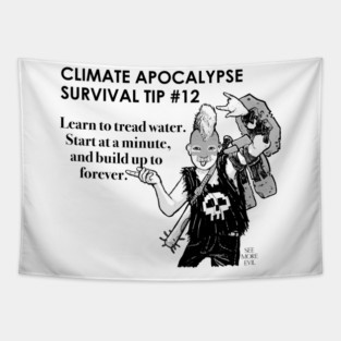 Climate Apocalypse Survival Tip #12 Tapestry