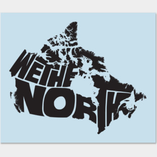 We the north Posters and Art