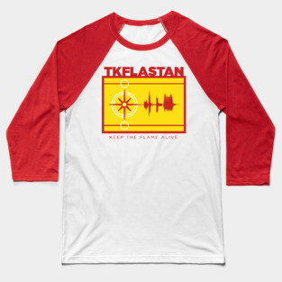Keep the Flame Alive TKFLASTAN Flag Baseball T-Shirt