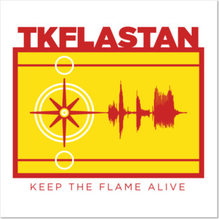 Keep the Flame Alive TKFLASTAN Flag Posters and Art