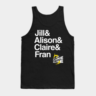 Keep the Flame Alive: Jill & Alison & Clare & Fran Tank Top