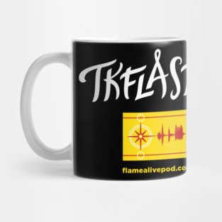 Keep the Flame Alive: TKFLASTAN flag Mug