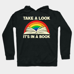 Take a look it's in a book,Reading rainbow Hoodie