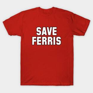 Save Ferris T-Shirt