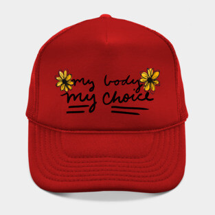 My Body My Choice Hat