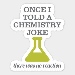 Chemistry Joke Sticker