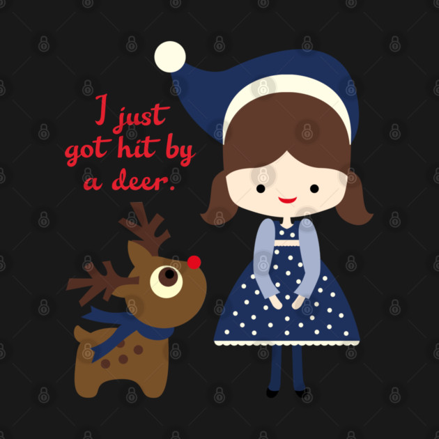 I just got hit by a deer - blue holiday edition by Stars Hollow Mercantile