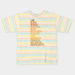 I Am Black, Woman, Beautiful. | African American | Black Lives | Black Women Matter Kids T-Shirt