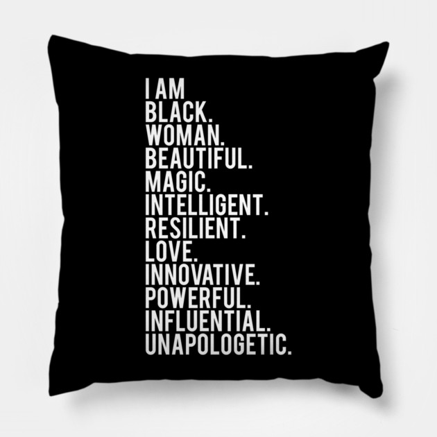 I Am Black, Woman, Beautiful. | African American | Black Lives | Black Women Matter Pillow by UrbanLifeApparel