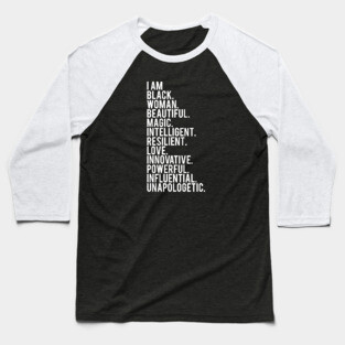 I Am Black, Woman, Beautiful. | African American | Black Lives | Black Women Matter Baseball T-Shirt