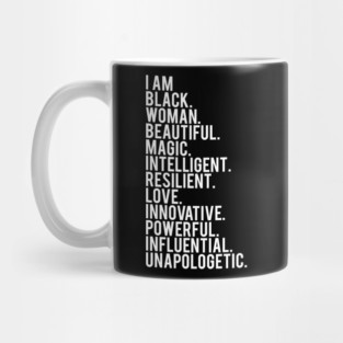 I Am Black, Woman, Beautiful. | African American | Black Lives | Black Women Matter Mug