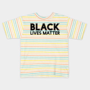 Black Lives Matter | African American | Protest Kids T-Shirt