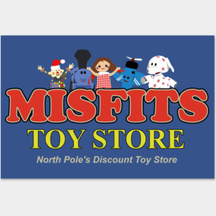 Misfits Toy Store - North Pole's Discount Toy Store Posters and Art