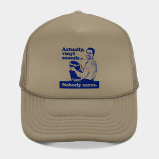 Actually, Vinyl Sounds.... Hat