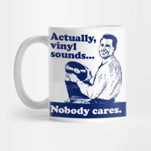 Actually, Vinyl Sounds.... Mug