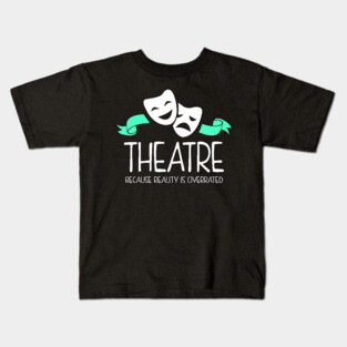 Theatre Nerd Funny Kids T-Shirt